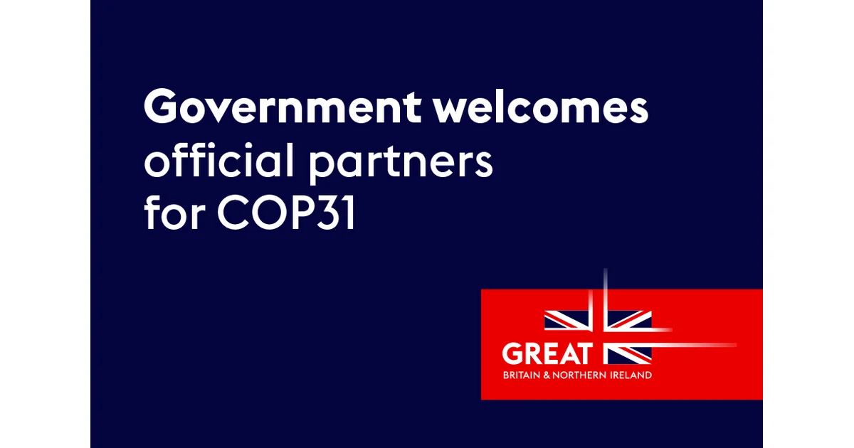 Imagem divulgada pelo GOV.UK na página sobre Reino Unido anuncia parceiros oficiais para o Pavilhão COP31.